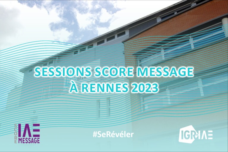 Sessions Score IAE Message 2022-2023 à Rennes