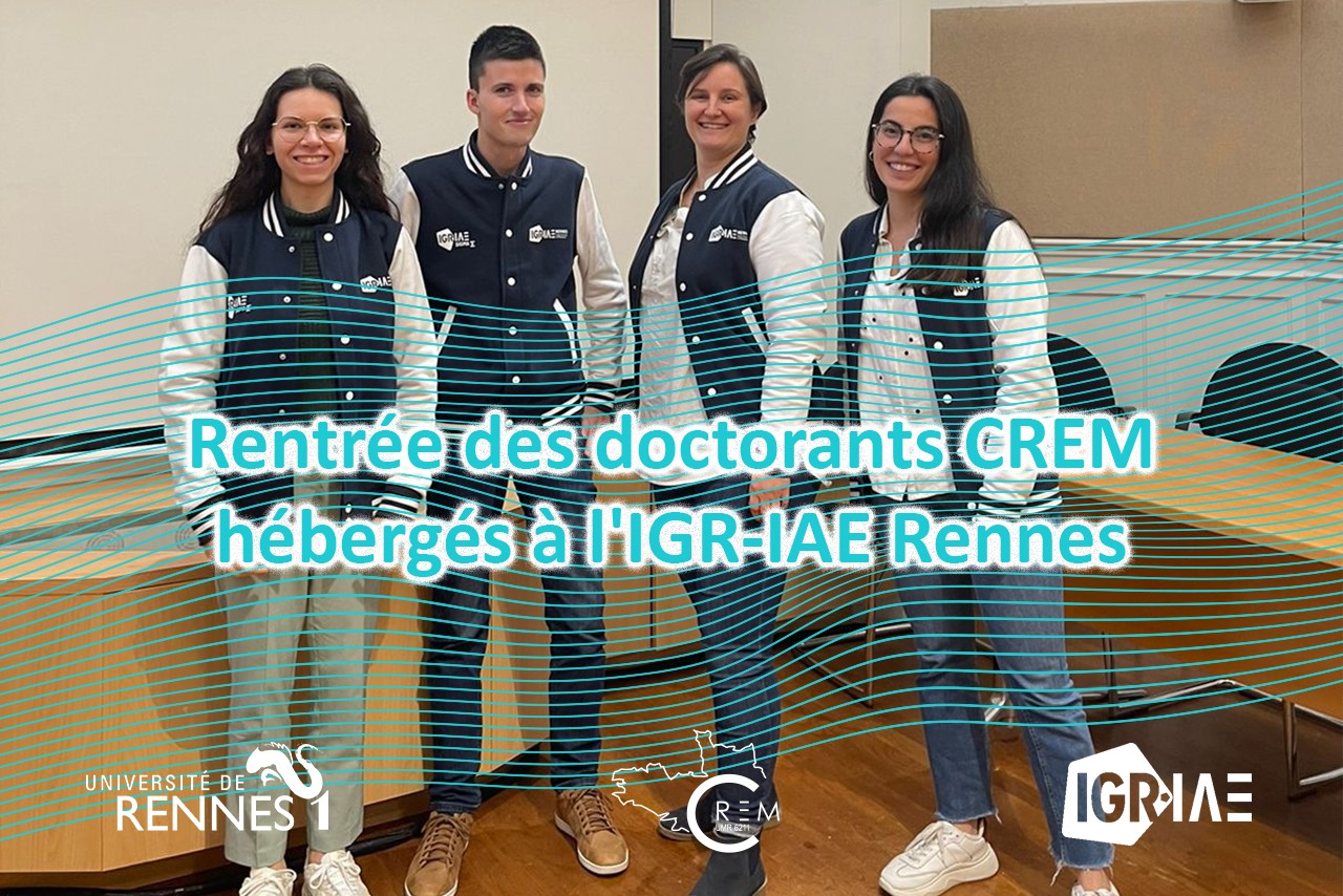 Rentrée des doctorants CREM hébergés à l’IGR-IAE Rennes