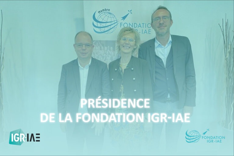 Présidence de la Fondation IGR-IAE